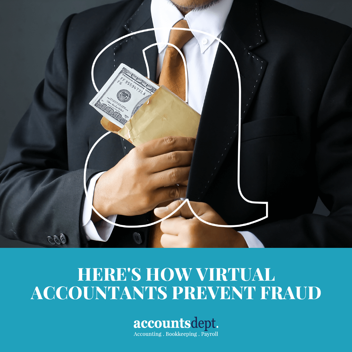 Here’s How Virtual Accountants Prevent Fraud.